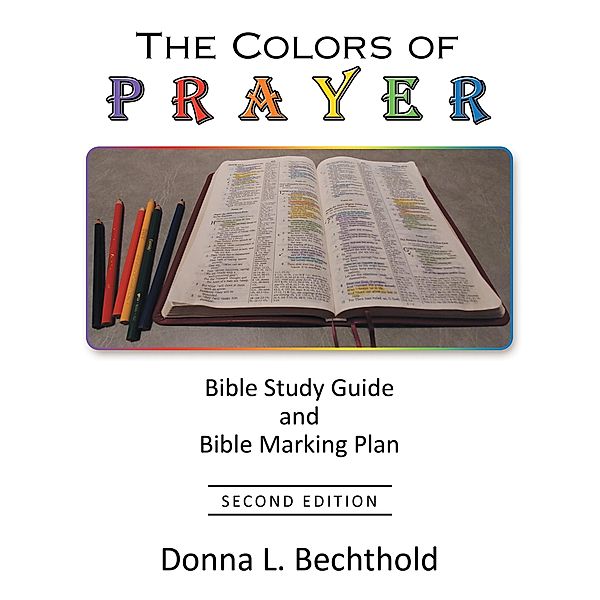 The Colors of Prayer, Donna L. Bechthold