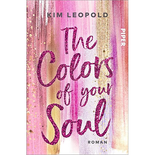 The Colors of Your Soul / California Dreams Bd.1, Kim Leopold