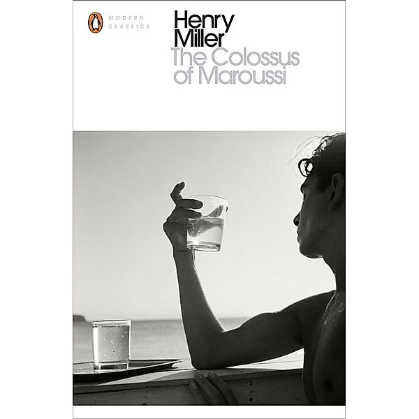 The Colossus of Maroussi / Penguin Modern Classics, Henry Miller