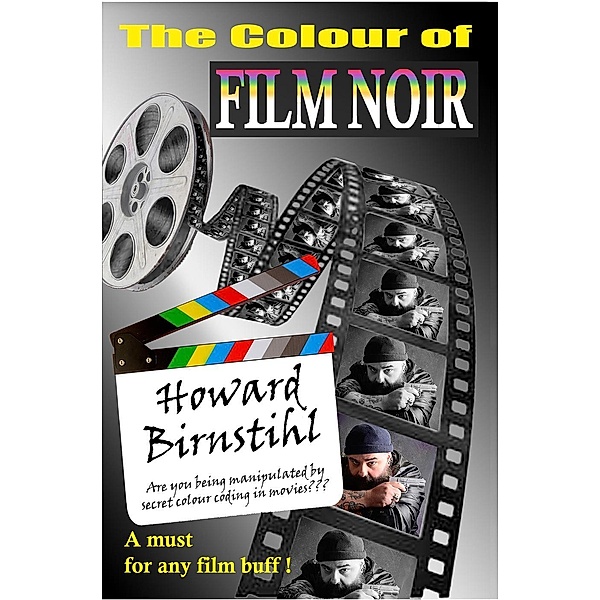 The Colour of Film Noir, Howard Birnstihl