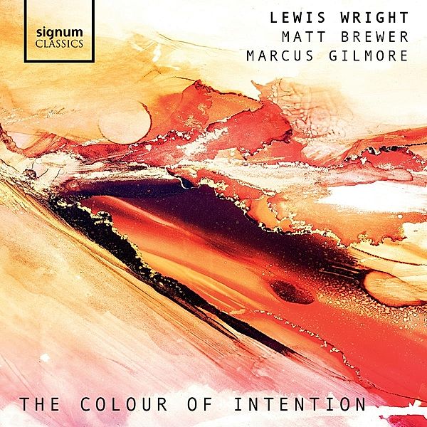 The Colour Of Intention, Lewis Wright, Matt Brewer, Marcus Gilmore
