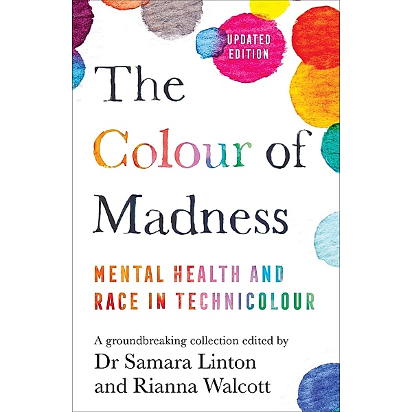 The Colour of Madness, Samara Linton, Rianna Walcott