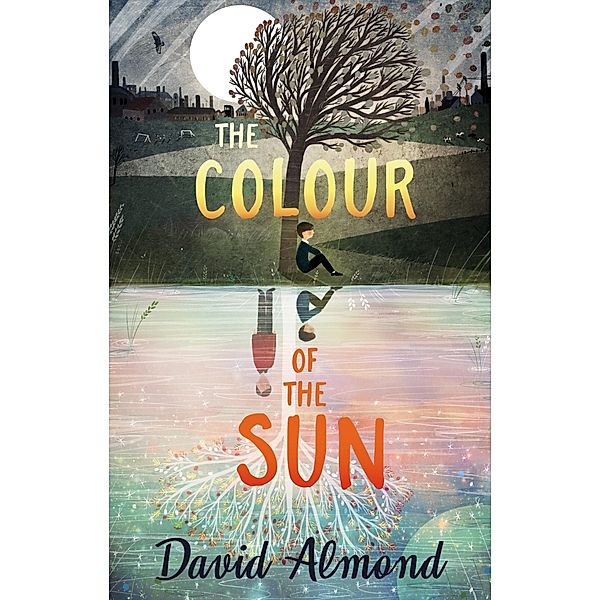 The Colour of the Sun, David Almond
