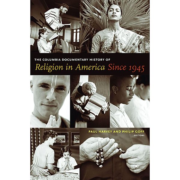 The Columbia Documentary History of Religion in America Since 1945