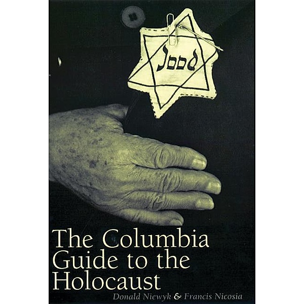 The Columbia Guide to the Holocaust, Donald L. Niewyk, Francis R. Nicosia