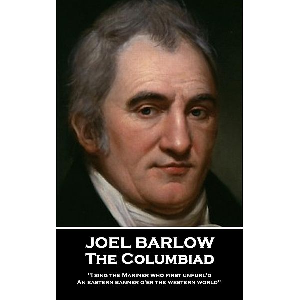 The Columbiad, Joel Barlow