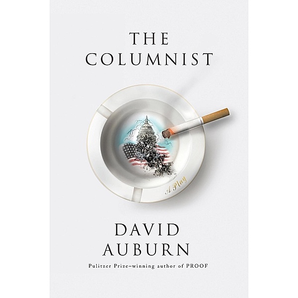 The Columnist, David Auburn