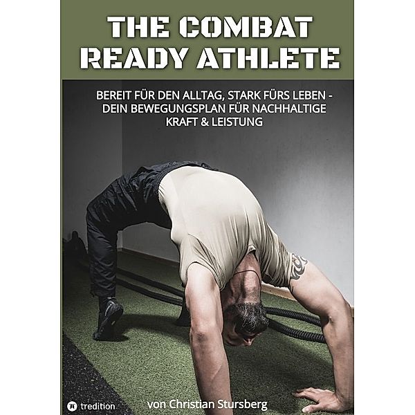 The Combat Ready Athlete, Christian Stursberg