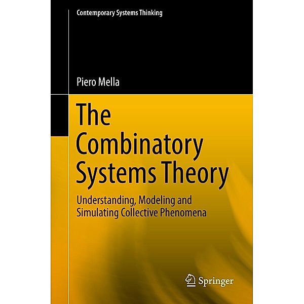 The Combinatory Systems Theory / Contemporary Systems Thinking, Piero Mella