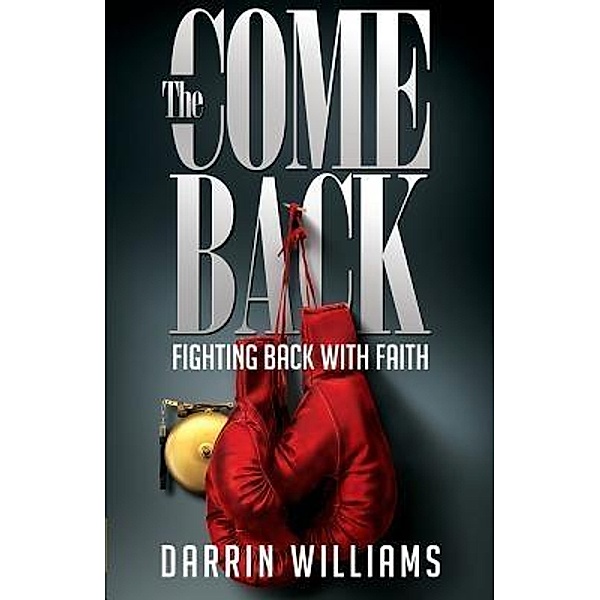 The Comeback / Cooke House Publishing, Darrin Williams