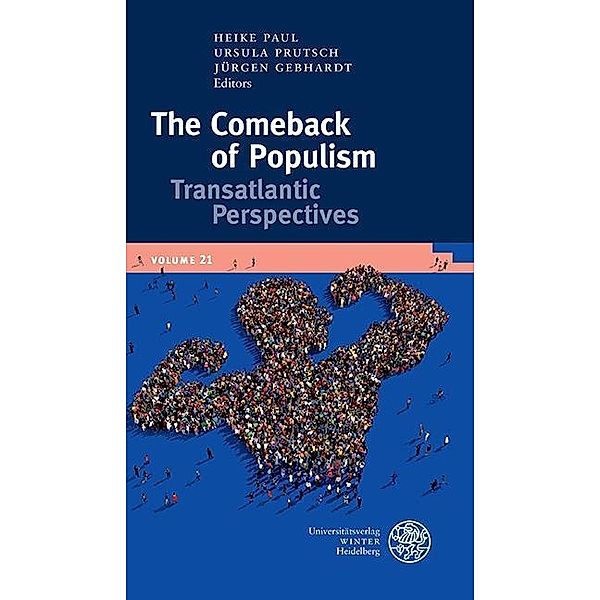 The Comeback of Populism / Publikationen der Bayerischen Amerika-Akademie Bd.21