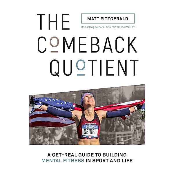 The Comeback Quotient, Matt Fitzgerald