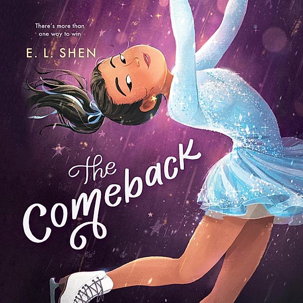 The Comeback (Unabridged), E. L. Shen