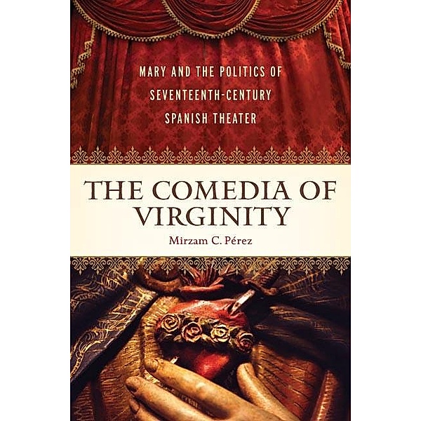 The Comedia of Virginity, Mirzam C. Pérez