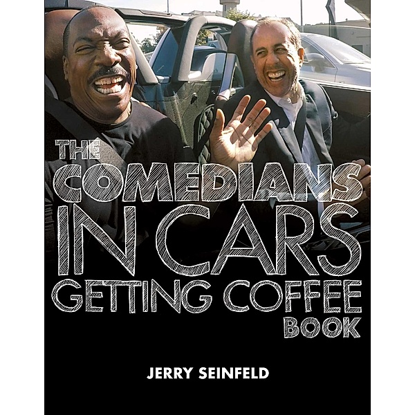 The Comedians in Cars Getting Coffee Book, Jerry Seinfeld