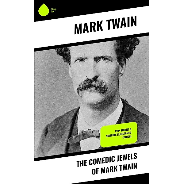 The Comedic Jewels of Mark Twain, Mark Twain