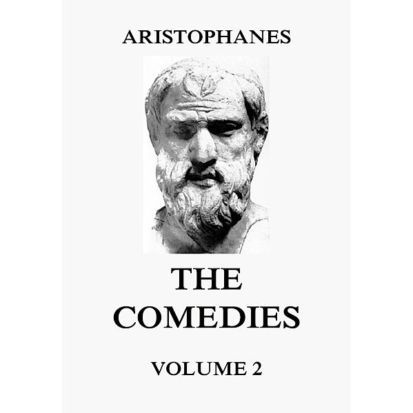 The Comedies, Vol. 2, Aristophanes