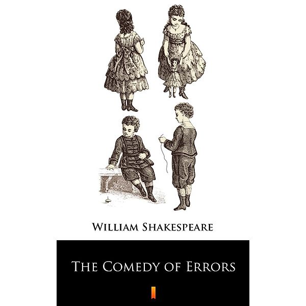 The Comedy of Errors, William Shakespeare