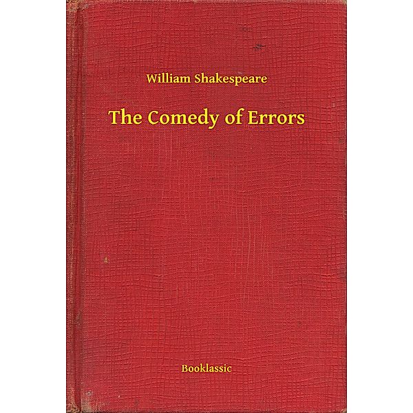 The Comedy of Errors, William William