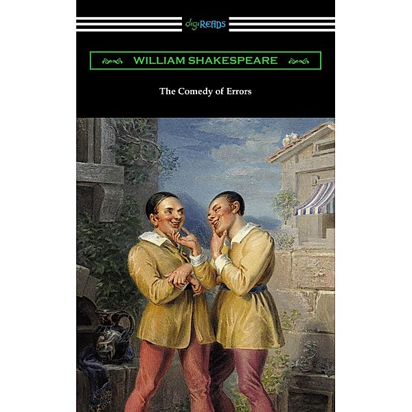 The Comedy of Errors / Digireads.com Publishing, William Shakespeare