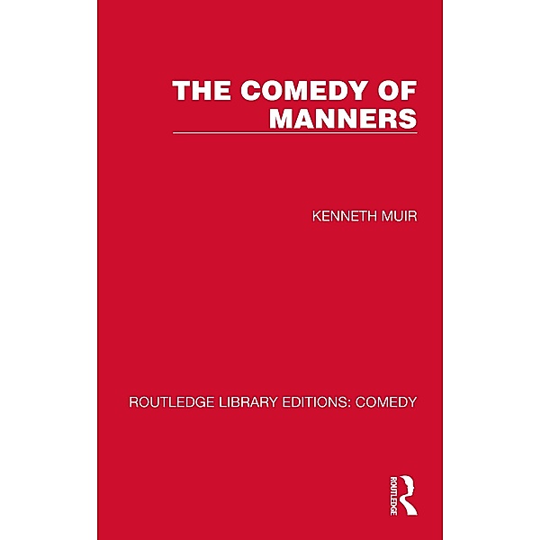 The Comedy of Manners, Kenneth Muir