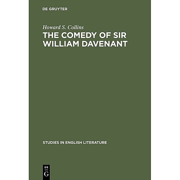 The comedy of Sir William Davenant, Howard S. Collins