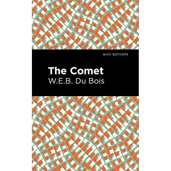The Comet, W. E. B. Du Bois