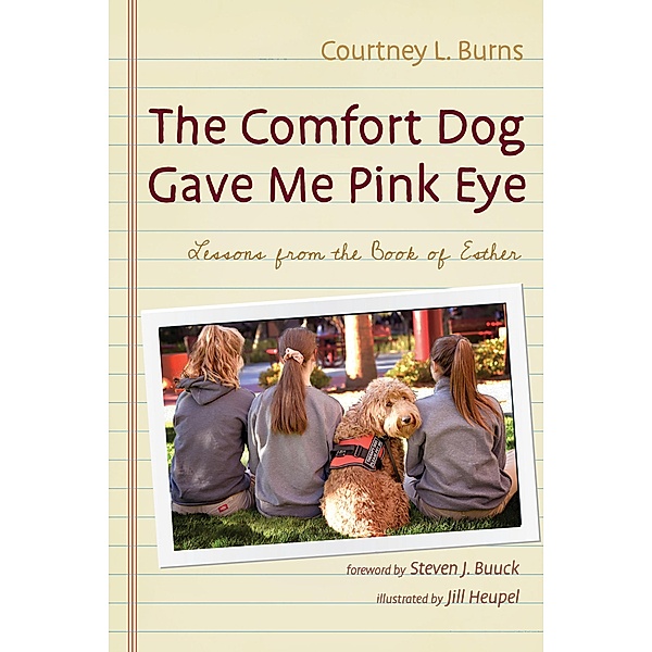 The Comfort Dog Gave Me Pink Eye, Courtney L. Burns