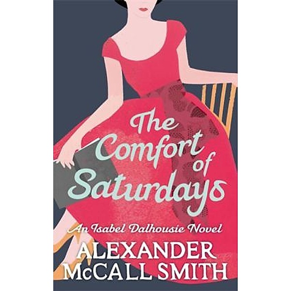 The Comfort of Saturdays, Alexander McCall Smith