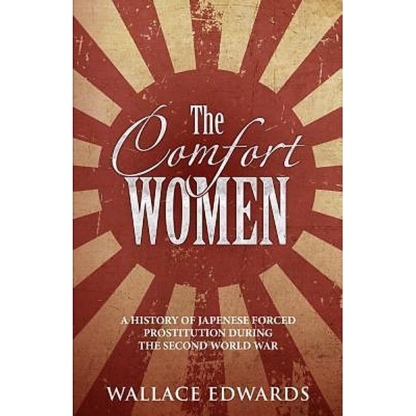 The Comfort Women / Crime Shorts Bd.2, Wallace Edwards