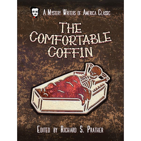 The Comfortable Coffin (A Mystery Writers of America Classic Anthology, #10) / A Mystery Writers of America Classic Anthology, Richard S. Prather