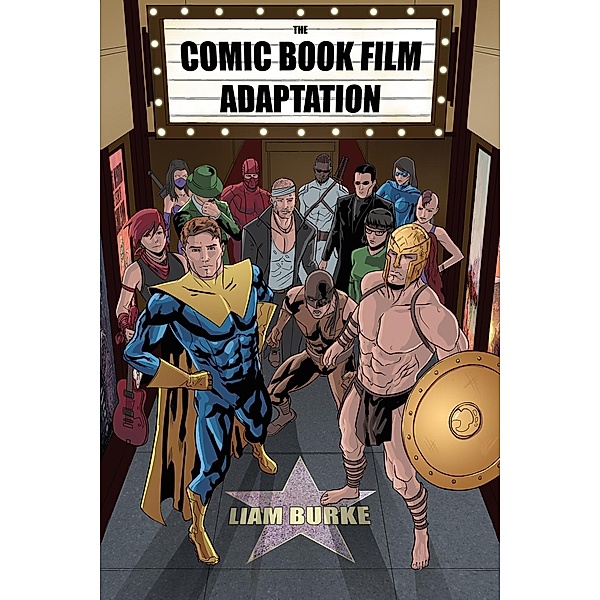 The Comic Book Film Adaptation, Liam Burke