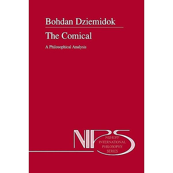 The Comical / Nijhoff International Philosophy Series Bd.47, B. Dziemidok