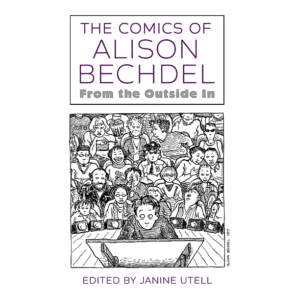 The Comics of Alison Bechdel / Tom Inge Series on Comics Artists