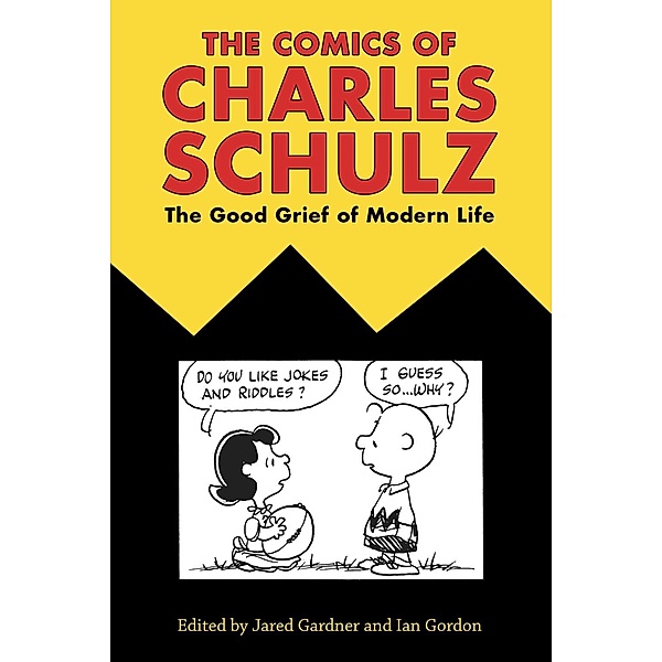 The Comics of Charles Schulz / Tom Inge Series on Comics Artists