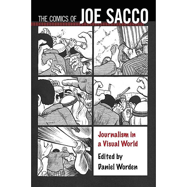 The Comics of Joe Sacco / Tom Inge Series on Comics Artists