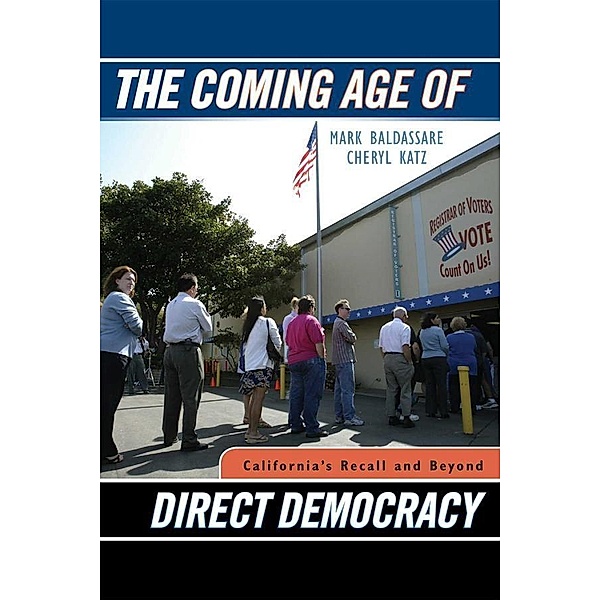 The Coming Age of Direct Democracy, Mark Baldassare, Cheryl Katz