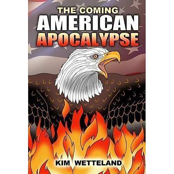 The Coming American Apocalypse, Kim Wetteland