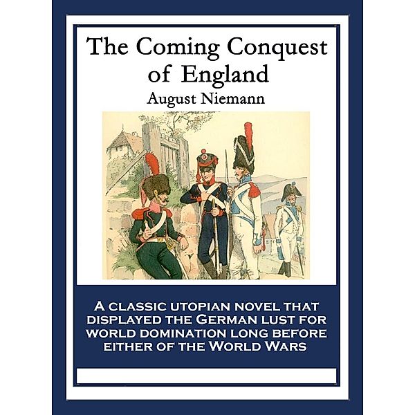 The Coming Conquest of England, August Niemann