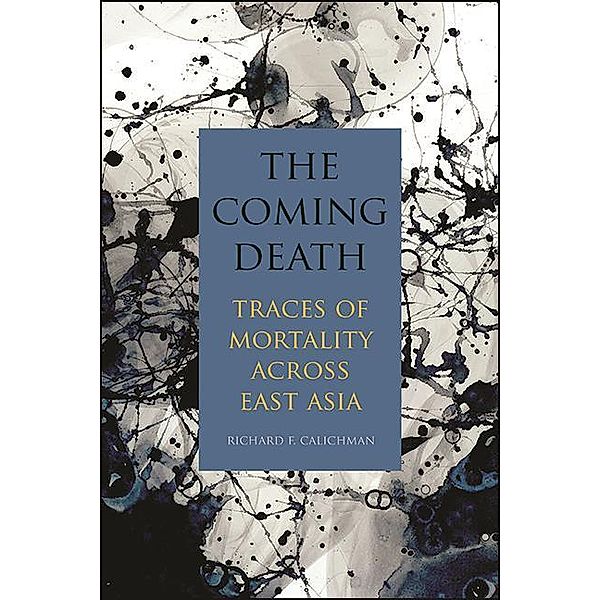 The Coming Death, Richard F. Calichman