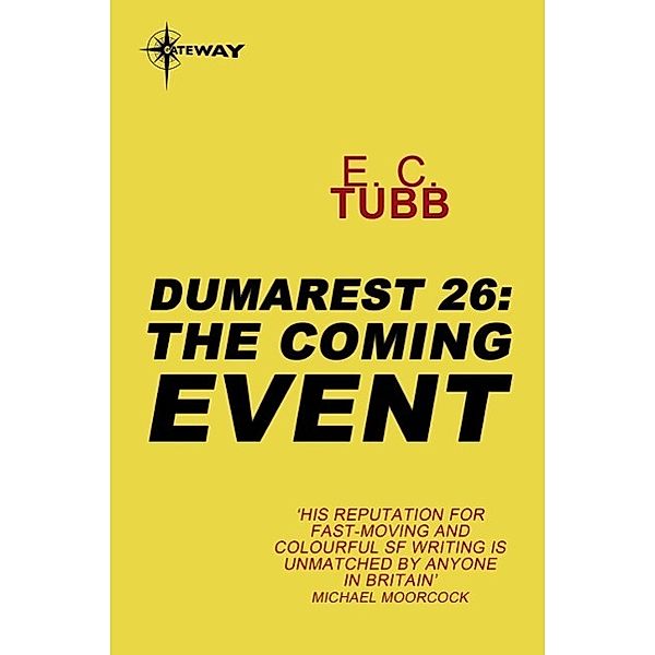The Coming Event / DUMAREST SAGA, E. C. Tubb
