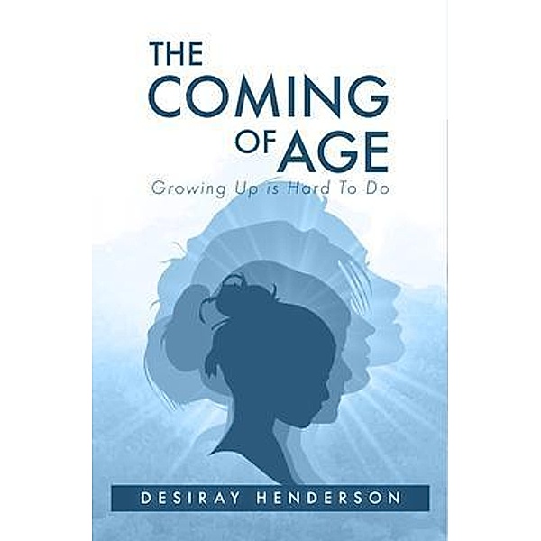 The Coming of Age, Desiray Henderson