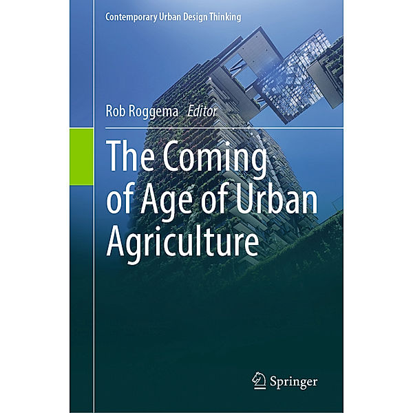 The Coming of Age of Urban Agriculture