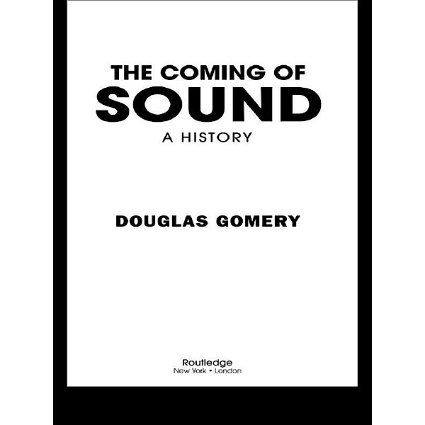 The Coming of Sound, Douglas Gomery