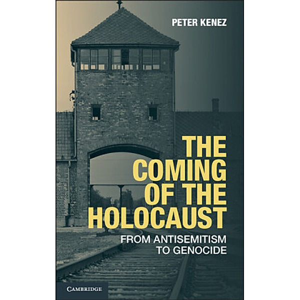 The Coming of the Holocaust, Peter Kenez