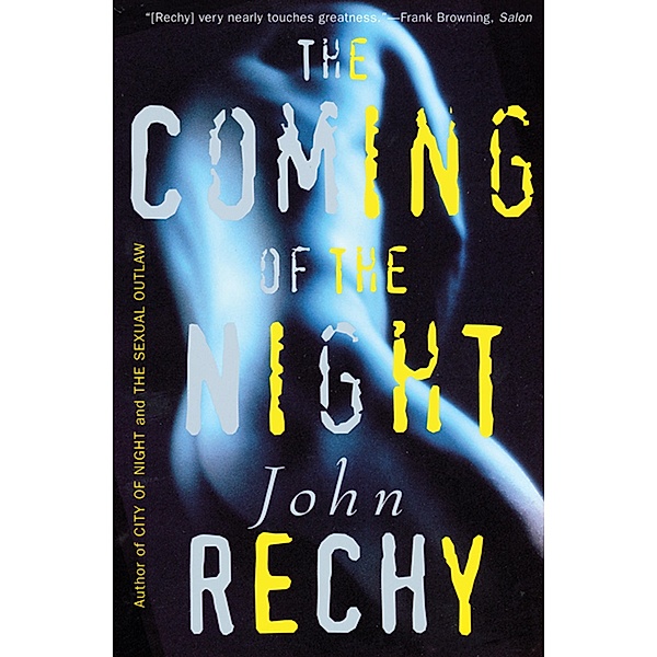 The Coming of the Night, John Rechy