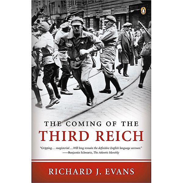 The Coming of the Third Reich, Richard J Evans