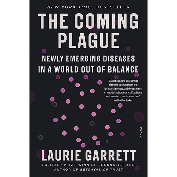 The Coming Plague, Laurie Garrett