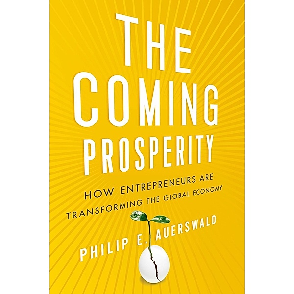 The Coming Prosperity, Philip Auerswald