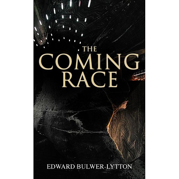 The Coming Race, Edward Bulwer-Lytton